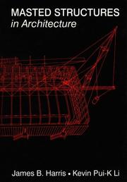 Cover of: Masted structures in architecture by Harris, James B. architect.