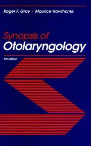 Cover of: Synopsis of otolaryngology. by Roger F. Gray