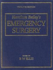 Cover of: Hamilton Bailey's emergency surgery.