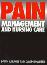 Cover of: Pain: management and nursing care