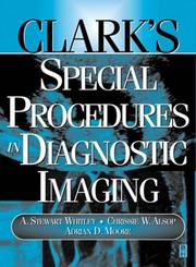 Cover of: Clark's special procedures in diagnostic imaging