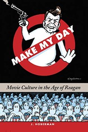 Cover of: Make My Day: Movie Culture in the Age of Reagan