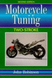 Cover of: Motor cycle tuning (two-stroke) by Robinson, John