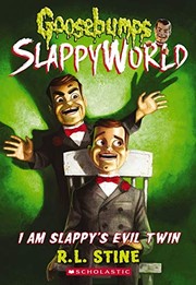 Cover of: I am Slappy's evil twin by R. L. Stine