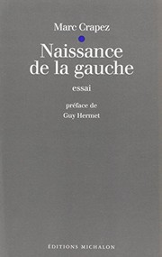 Cover of: Naissance de la gauche by Marc Crapez
