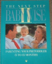 Cover of: Baby wise II: the next step