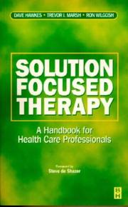 Cover of: Solution Focused Therapy: A Handbook for Health Care Professionals