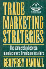 Cover of: Trade marketing strategies by Geoffrey Randall
