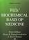 Cover of: Will's Biochemical Basis of Medicine