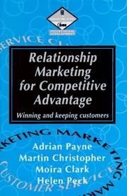 Cover of: Relationship marketing for competitive advantage by Christopher Martin, Moira Clark, Helen Peck