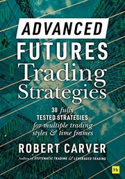 Cover of: Advanced Futures Trading Strategies