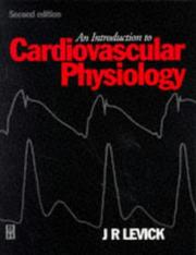 Cover of: An introduction to cardiovascular physiology by J. R. Levick