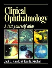Cover of: Clinical ophthalmology by Jack J. Kanski