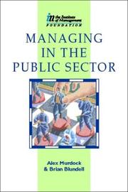 Cover of: Managing in the public sector by Brian Blundell