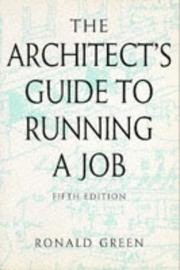 The architect's guide to running a job by Ronald Green