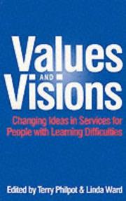 Cover of: Values and visions: changing ideas in services for people with learning difficulties