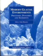 Cover of: Modern glacial environments: processes, dynamics, and sediments