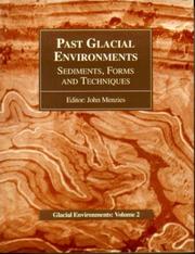Cover of: Past Glacial Environments: Sediments, Forms and Techniques | John Menzies