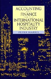 Cover of: Accounting and finance for the international hospitality industry by edited by Peter J. Harris.