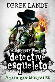 Cover of: Detective Esqueleto by Derek Landy, Tom Percival, Ana Isabel Hernández de Deza 