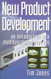 Cover of: New product development: an introduction to a multifunctional process