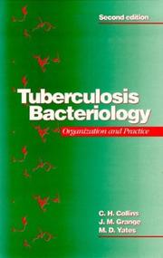 Cover of: Tuberculosis bacteriology by C. H. Collins