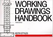 Cover of: Working drawings handbook by Keith Styles, Keith Styles