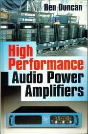 Cover of: High perfomance audio power amplifiers for music performance and reproduction by Duncan, Ben A.M.I.O.A.
