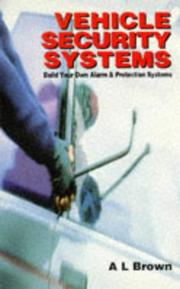 Cover of: Vehicle security systems: build your own alarm and protection  systems