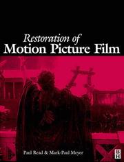 Cover of: Restoration of motion picture film by editors, Paul Read and Mark-Paul Meyer for the Gamma Group.