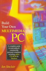 Cover of: Build Your Own Multimedia PC by Ian Robertson Sinclair, Ian Sinclair