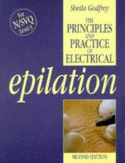 Cover of: The principles and practice of electrical epilation