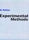 Cover of: Experimental methods