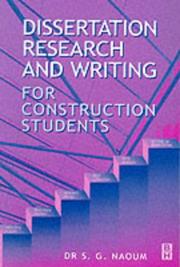 Cover of: Dissertation research and writing for construction students by S. G. Naoum