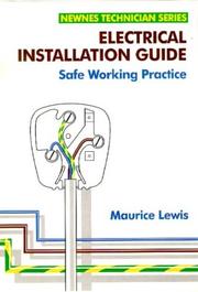 Cover of: Electrical installation guide: safe working practice