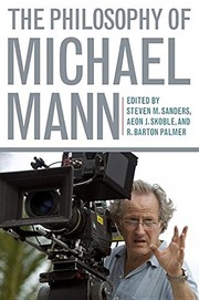 Cover of: Philosophy of Michael Mann by Steven Sanders, Aeon J. Skoble, R. Barton Palmer