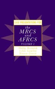 Cover of: Case presentations for MRCS and AFRCS by edited by Philip Hornick, John Lumley, Pierce Grace.