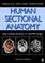 Cover of: Human sectional anatomy