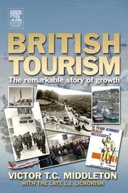 Cover of: British tourism: the remarkable story of growth