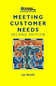 Cover of: Meeting customer needs by Smith, Ian