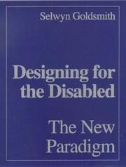 Cover of: Designing for the disabled by Selwyn Goldsmith