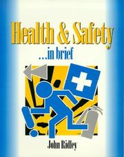 Health and safety by John R. Ridley
