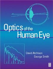 Optics of the human eye by David Atchison, George Smith