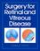 Cover of: Surgery for retinal and vitreous disease