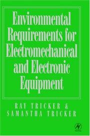 Cover of: Environmental requirements for electromechanical and electronic equipment by Ray Tricker