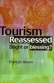 Cover of: Tourism reassessed: blight or blessing?