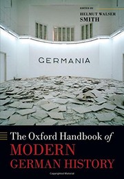 Cover of: The Oxford handbook of modern German history by Helmut Walser Smith