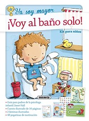 Cover of: ¡Voy al baño solo! by Janet Hall, Rebecca Gilmour, Anne Giuleri, Alison Brown