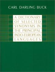 Cover of: A dictionary of selected synonyms in the principal Indo-European languages by Carl Darling Buck