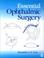 Cover of: Essential Ophthalmic Surgery
